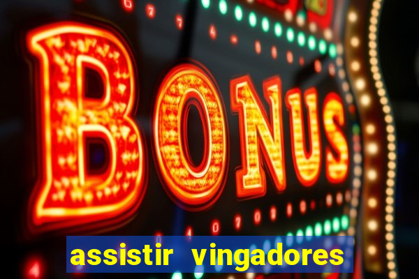 assistir vingadores ultimato filme completo dublado google drive